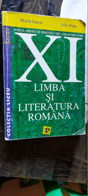 LIMBA SI LITERATURA ROMANA CLASA A XI A - MARIN IANCU ALIS POPA EDITURA PETRION foto