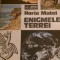 Enigmele terrei Horia Matei 1978