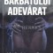 Ghidul bărbatului adevărat. Adevărul Ascuns Despre Femei , Sex Şi Relaţii (cu semnătura autorului) - SILVIU - IULIAN HUIDES ($L188)