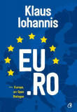 EU.RO - Hardcover - Klaus Iohannis - Curtea Veche, 2019