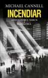 Incendiar | Michael Cannell, Rao