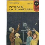 Invitatie la planetariu - Matei Alexescu