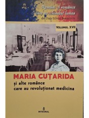Dan-Silviu Boerescu - Maria Cutarida si alte romance care au revolutionat medicina (Editia: 2018) foto