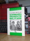 CLAUDIU NICULAE - SCHIMBAREA ORGANIZATIEI MILITARE , 2004 *