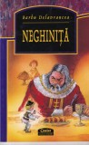 Neghinita Poveste pentru Copii - Barbu Stefanescu Delavrancea, Editura Corint, Brosata, Romana