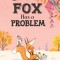 Fox Has a Problem