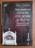 Virgiliu Z. Teodorescu - Intru cinstirea lui Stefan cel Mare si sfant