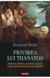 Privirea lui Thanatos - Octavian Buda