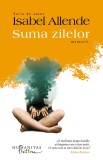 Suma zilelor - Isabel Allende - Editura Humanitas Fiction