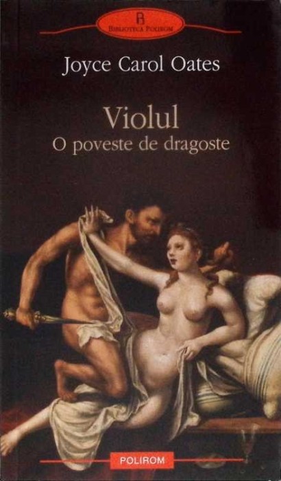 VIOLUL. O POVESTE DE DRAGOSTE-JOYCE CAROL OATES-278247