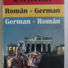 DICTIONAR ROMAN - GERMAN / GERMAN - ROMAN de MIHAELA BELCIN , 2003