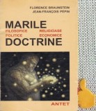 Marile doctrine Filosofice, politice, religioase, economice Florence Braunstein, Jean-Francois Pepin