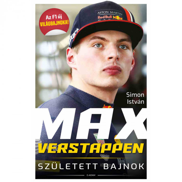 Max Verstappen - Sz&uuml;letett bajnok (m&aacute;sodik, bőv&iacute;tett kiad&aacute;s) - Simon Istv&aacute;n
