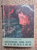 Aleksandr Beleaev - Ultimul om din Atlantida