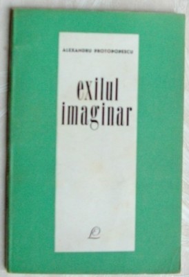 ALEXANDRU PROTOPOPESCU - EXILUL IMAGINAR (VERSURI, volum de debut - EPL 1968) foto