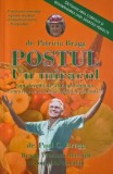 Postul. Un miracol - Patricia Bragg, Paul C. Bragg (cu sublinieri)
