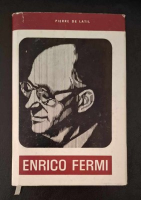 Enrico Fermi, Cristofor Columb al atomului - Pierre de Latil foto