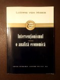 Ludwig von Mises - Intervenționismul: o analiză economică (2011) (sublinieri creion)