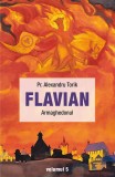 Cumpara ieftin Flavian Vol.5: Armaghedonul, Alexandru Torik - Editura Sophia