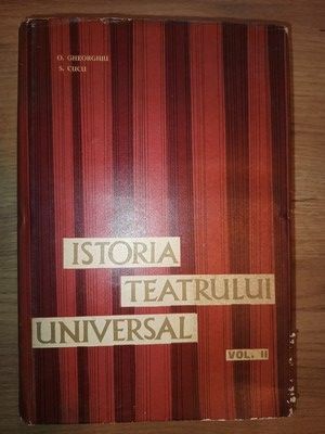 Istoria teatrului universal vol.2- O.Gheorghiu, S.Cucu foto