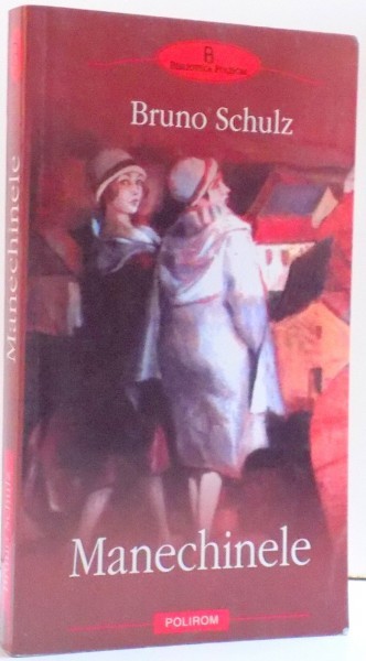 MANECHINELE , DE BRUNO SCHULZ , 2004