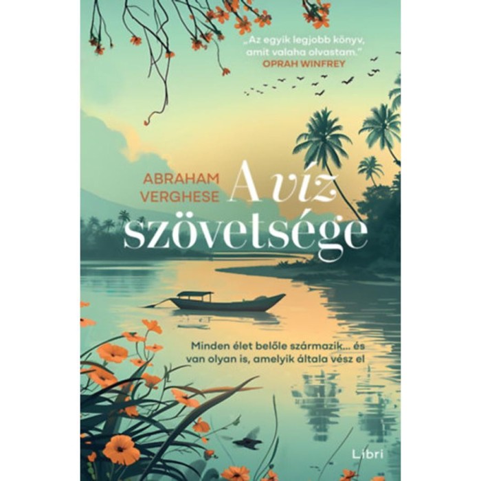 A v&iacute;z sz&ouml;vets&eacute;ge - Abraham Verghese