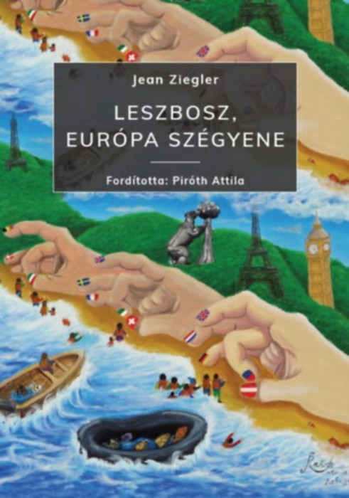 Leszbosz, Eur&oacute;pa sz&eacute;gyene - Jean Ziegler
