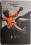 Jind - Boszormenyi Zoltan - Roman Beletristica