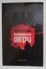 INCHISOAREA OGPU , EDITIA A IV - A de SVEN HASSEL , 2014 foto