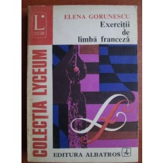 Elena Gorunescu - Exercitii de limba franceza