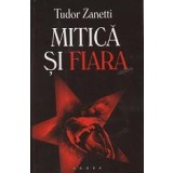 Mitica si fiara - Tudor Zanetti