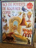 50 de povesti de adormit copiii. Vol. 2 - Grigore Arsene
