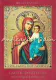 Carte Moral-Religioasa Copii - Iulia Panzariu, Editura Credinta Stramoseasca, 2005, 124 pagini