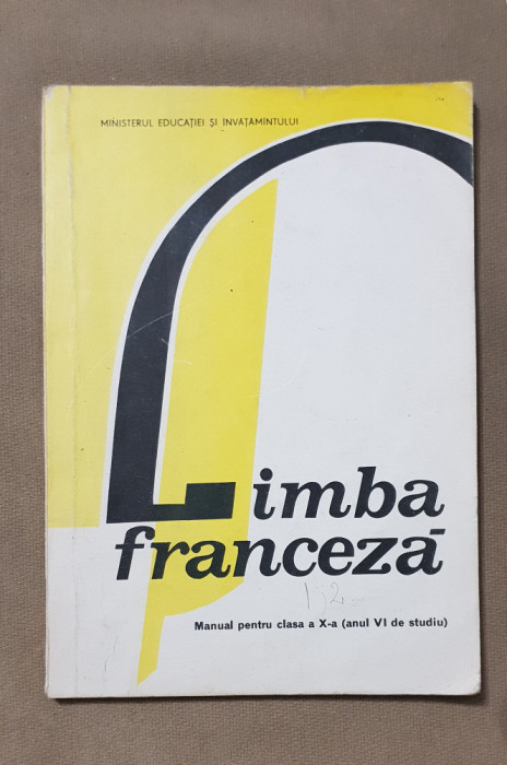 Limba franceză. Manual pentru clasa a X-a - Aurora Botez, Mariana Perișanu