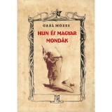 Hun &eacute;s magyar mond&aacute;k - Ga&aacute;l M&oacute;zes