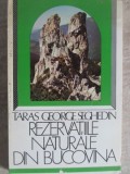 Rezervațiile Naturale din Bucovina, Taras George Seghedin, 1983, Editura Sport-Turism, Geografie, Carte in Romana