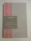 Cumpara ieftin PRIMUL SAMURAI - KARL FRIDAY