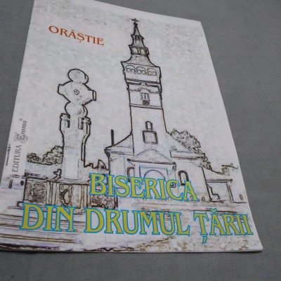 ORASTIE BISERICA DIN DRUMUL TARII /FORMAT MARE foto