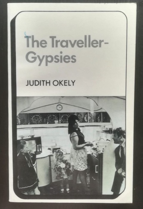 Judith Okely - The Traveller-Gypsies (Cambridge University Press, 2002)