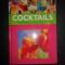 COCKTAILS. HIGHBALL, CAIPIRINHA &amp; Co. (2004, limba germana) COCTEILURI