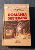 Romania subterana Emil Strainu