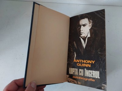 Lupta Cu Ingerul - Anthony Quinn, Autobiografie, Editura Meridiane 1977, legata in coperta panzata albastra foto