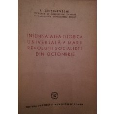 INSEMNATATEA ISTORICA UNIVERSALA A MARII REVOLUTII SOCIALISTE DIN OCTOMBRIE