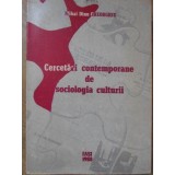 CERCETARI CONTEMPORANE DE SOCIOLOGIA CULTURII-MIHAI DINU GHEORGHIU-234717