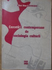 CERCETARI CONTEMPORANE DE SOCIOLOGIA CULTURII-MIHAI DINU GHEORGHIU-234717