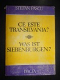 Stefan Pascu - Ce este Transilvania? (1983, editie cartonata)