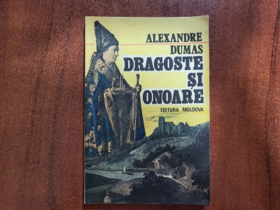 Dragoste si onoare de Alexandre Dumas foto