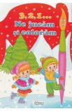 3,2,1 ne jucam si coloram 3-5 ani