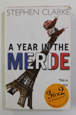 A YEAR IN THE MERDE by STEPHEN CLARKE , 2005 foto