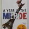 A YEAR IN THE MERDE by STEPHEN CLARKE , 2005